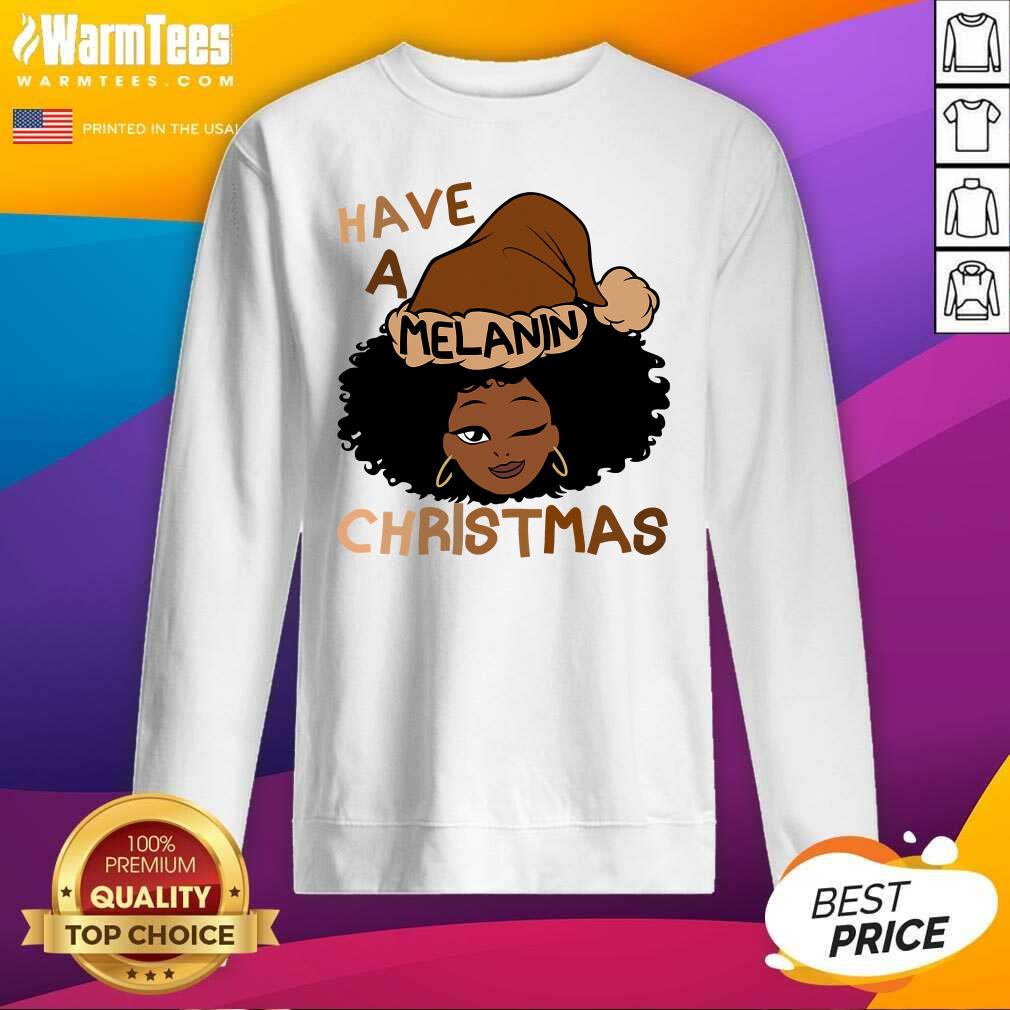 Perfect Have A Melanin Christmas Charming Woman Black Hair Shirt - Image 3
