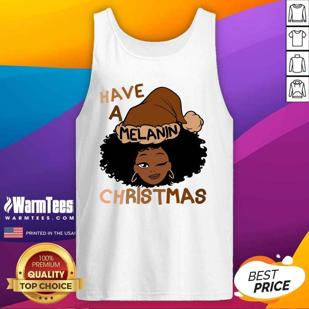 Perfect Have A Melanin Christmas Charming Woman Black Hair Shirt - Image 4
