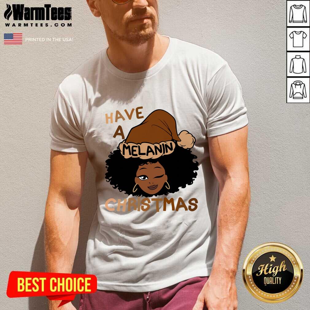 Perfect Have A Melanin Christmas Charming Woman Black Hair Shirt - Image 5