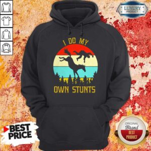 Alternative view of Perfect Horse Equestrian I Do My Own Stunts Vintage Shirt