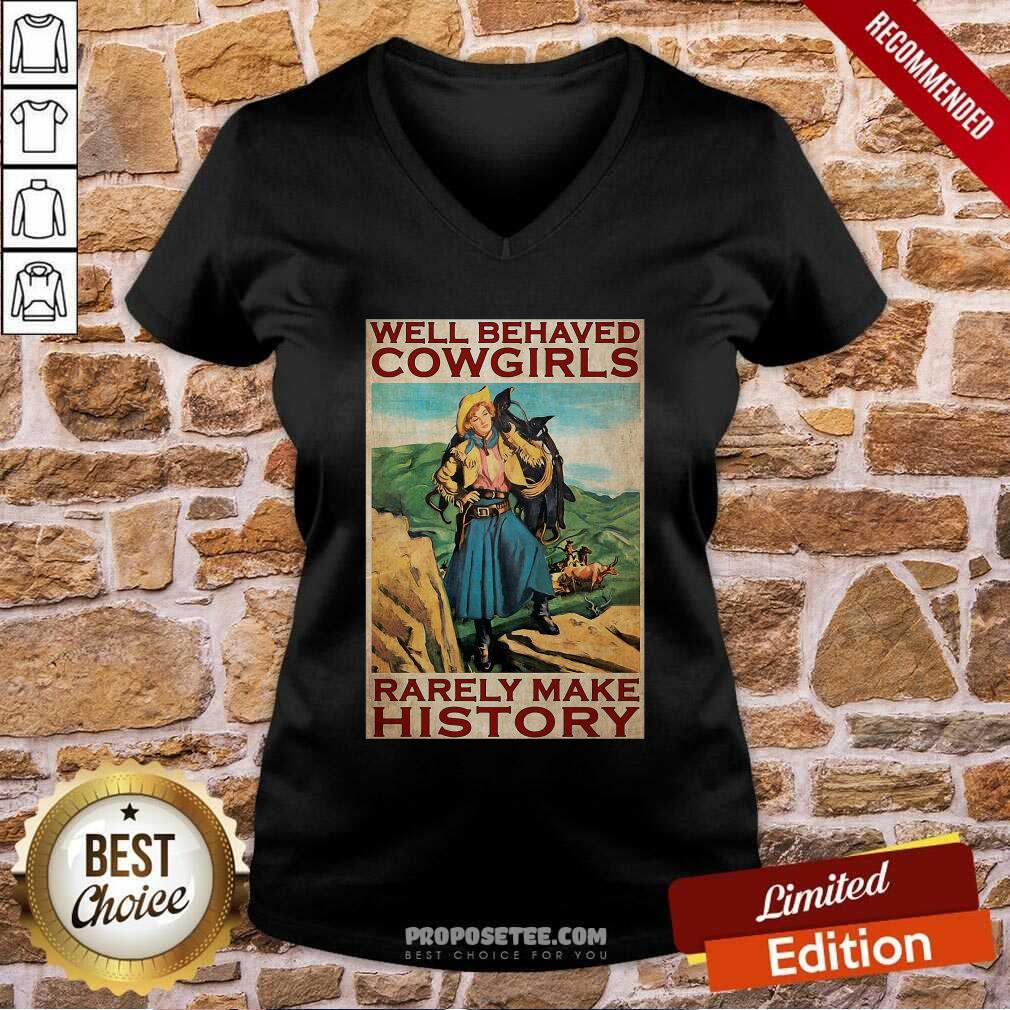 Perfect Horse Girl Well Behaved Cowgirl Rarely Make History Poster Shirt - Image 3