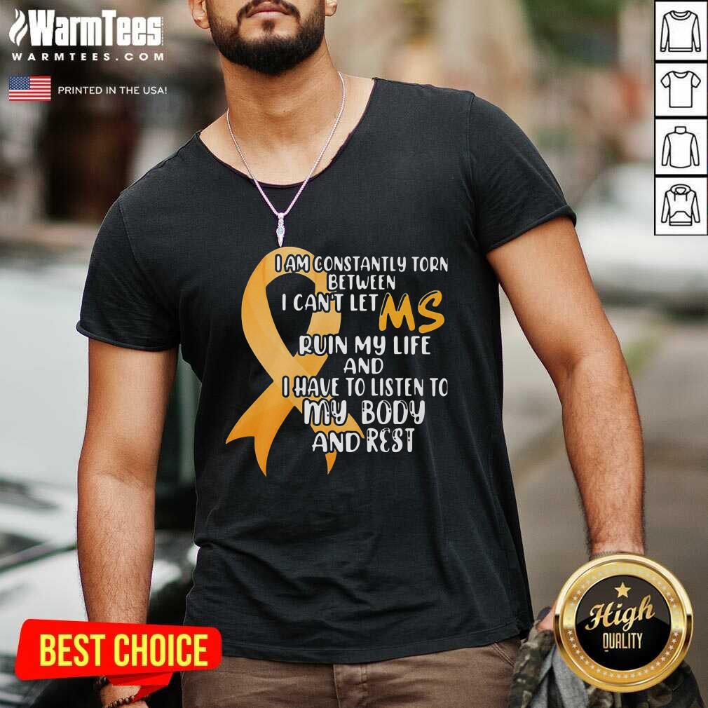 Perfect I Am Constantly Torn Between I Can’t Let Ruin My Life And I Have To Listen To My Body And Rest Shirt - Image 3
