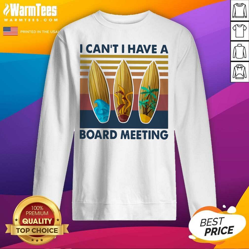 Perfect I Cant I Have A Board Meeting Vintage Shirt - Image 3