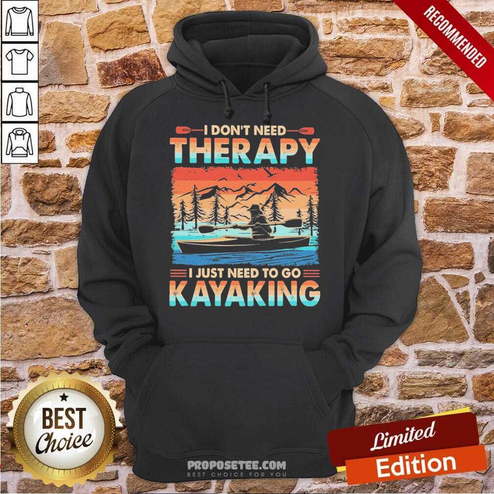 Perfect I Don’t Need Therapy I Just Need To Go Kayaking Vintage Shirt - Image 2