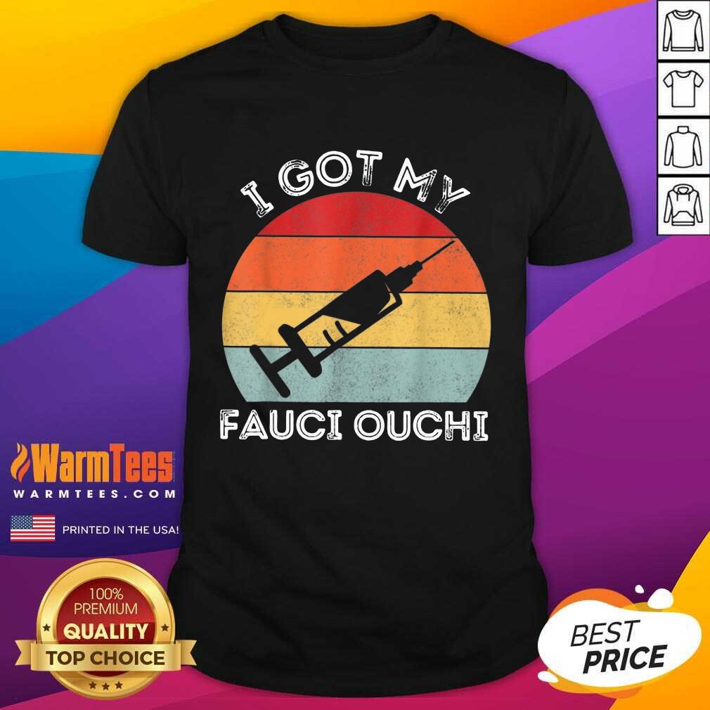 Perfect I Got My Fauci Ouchi Vintage Shirt