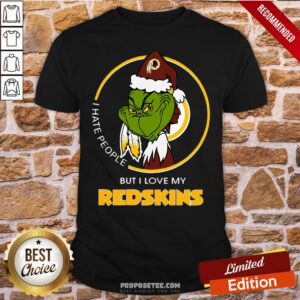 Perfect I Hate People But I Love My Washington Redskins Grinch Shirt