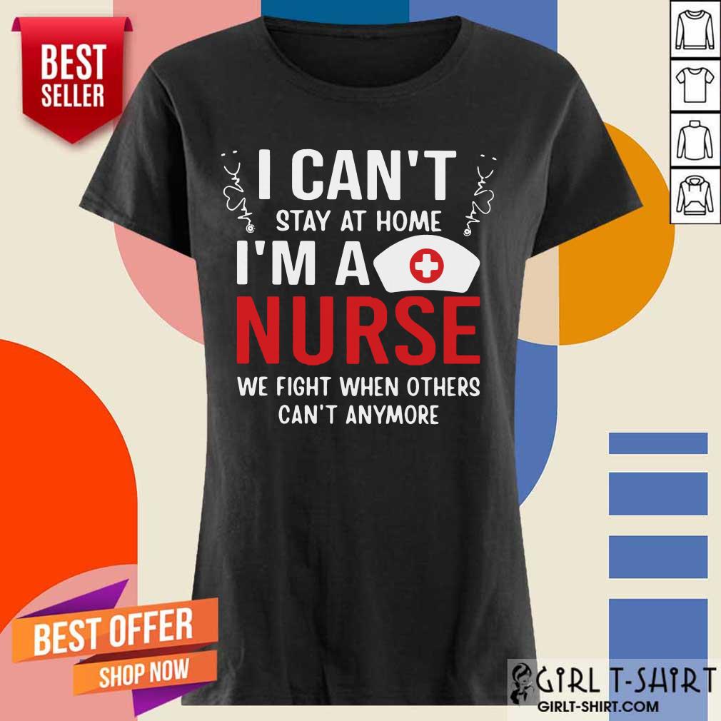 Perfect I Stay Home Im A Nurse 79 Shirt - Image 3