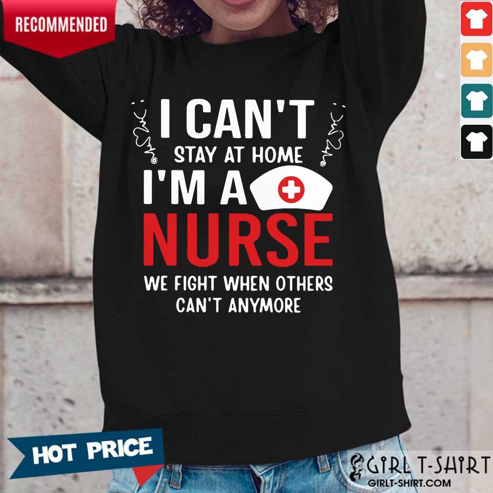 Perfect I Stay Home Im A Nurse 79 Shirt - Image 2