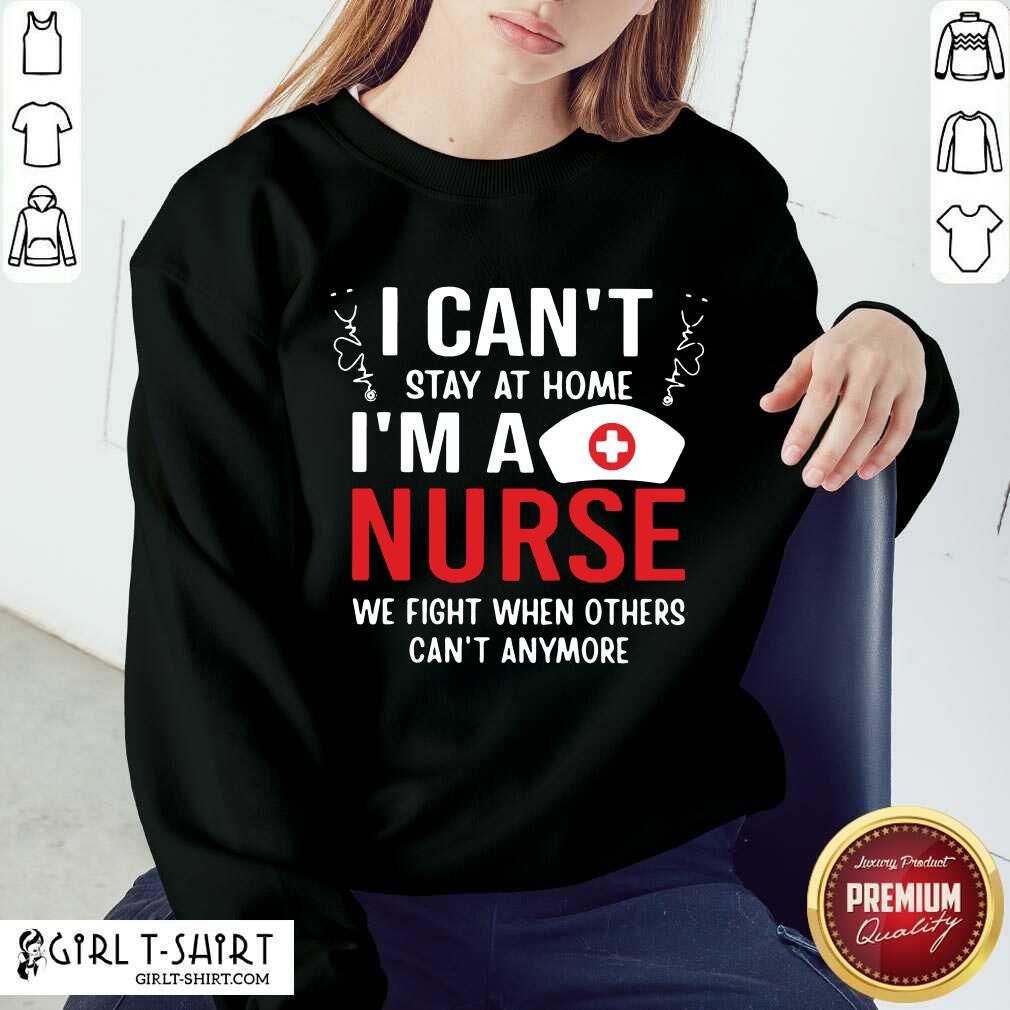 Perfect I Stay Home Im A Nurse 79 Shirt - Image 5