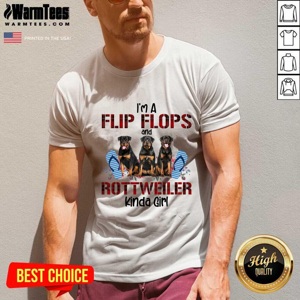 Perfect I’m A Flip Flops And Rottweiler Kinda Girl Shirt - Image 5
