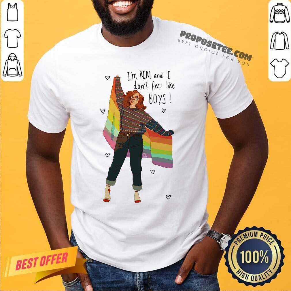 Perfect I’m Real And I Don’t Feel Like Boys LGBT Flag Shirt