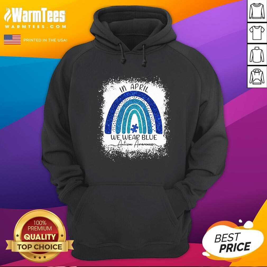 Perfect In April We Wear Blue Autism Awareness Rainbow Shirt - Image 2
