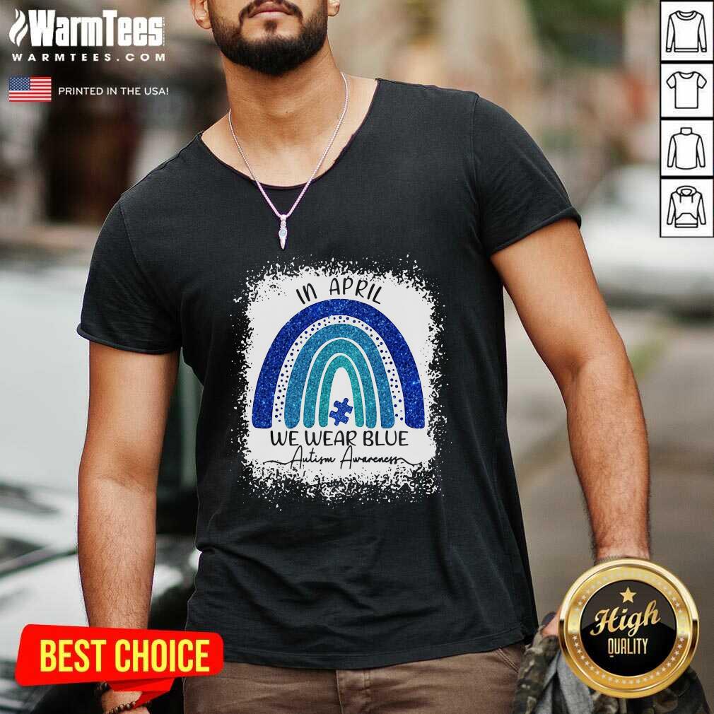 Perfect In April We Wear Blue Autism Awareness Rainbow Shirt - Image 5
