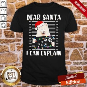 Perfect Japanese Santa Spitz Dear Santa I Can Explain Light Christmas Shirt