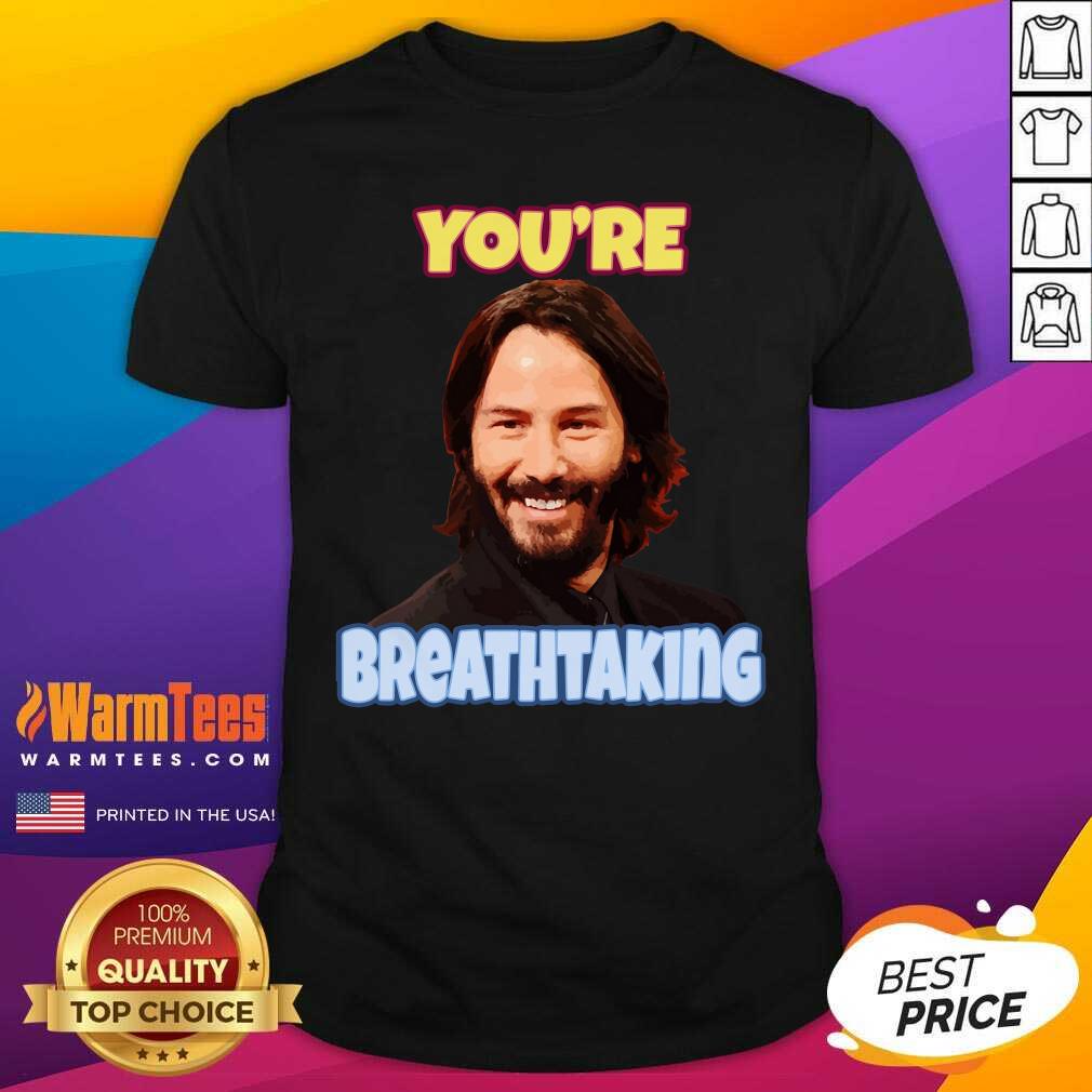Perfect John Wick You’re Breathtaking Shirt