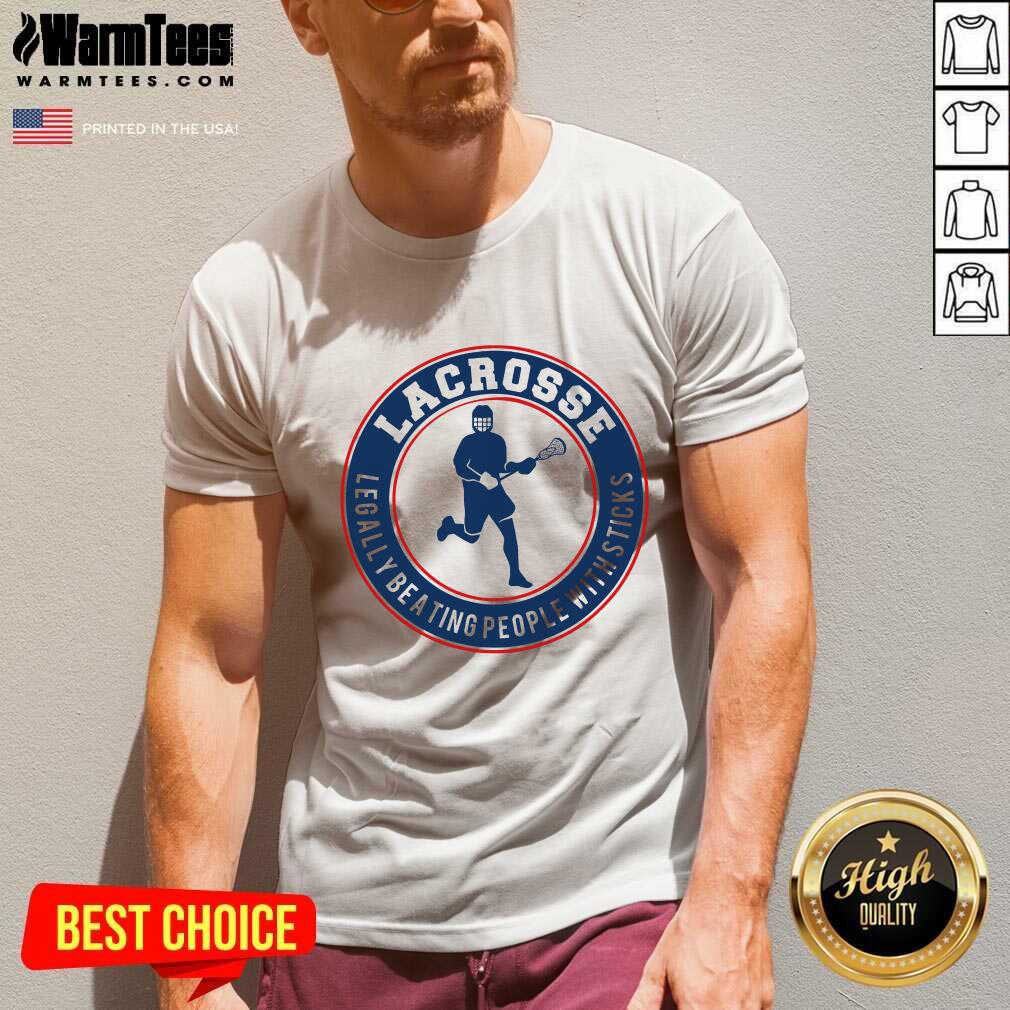 Perfect Lacrosse Legally Beating People With Sticks Shirt - Image 5