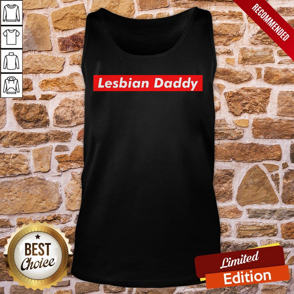 Perfect Lesbian Daddy Shirt - Image 3