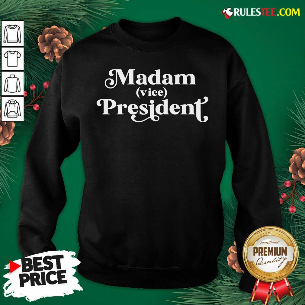Perfect Madam Vice President First Woman VP Kamala Harris 2020 Shirt - Image 5