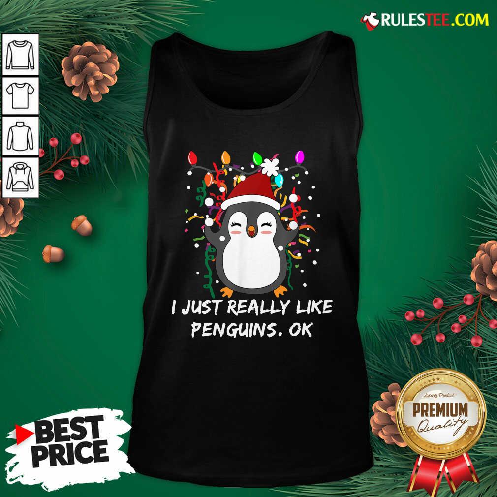 Perfect Merry Christmas Penguin I Just Really Like Penguins OK Shirt - Image 4
