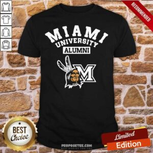 Perfect Miami University Alumni Shirt