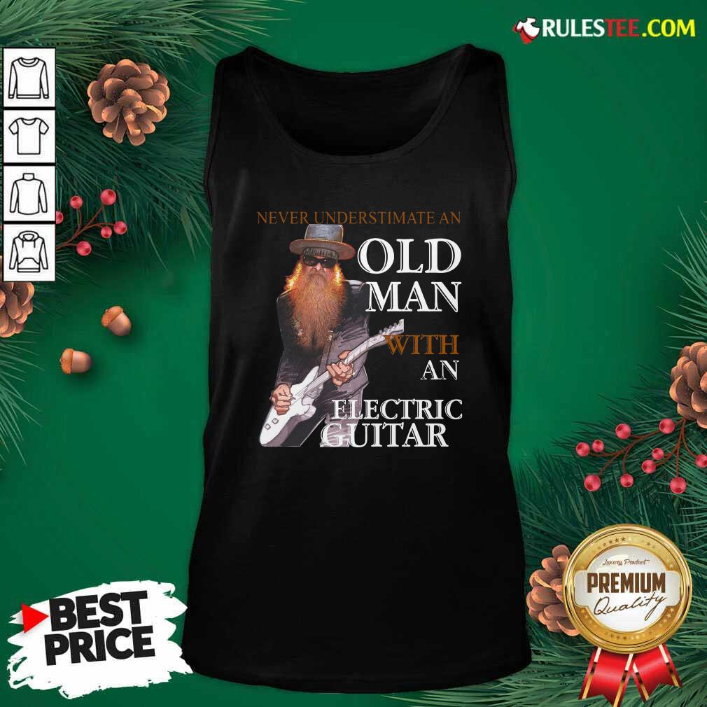 Perfect Never Underestimate An Old Man With An Electric Guitar 2021 Shirt - Image 4