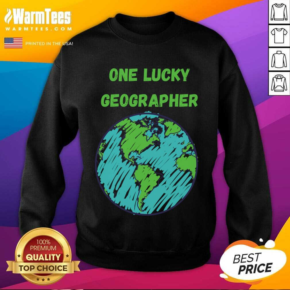 Perfect One Lucky Geographer St Patrick'S Day Shirt - Image 3