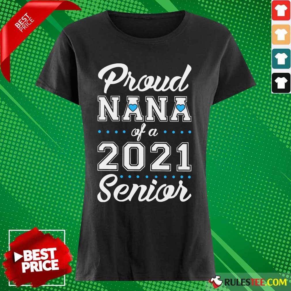 Perfect Proud Nana Of A 2021 Senior Shirt - Image 3