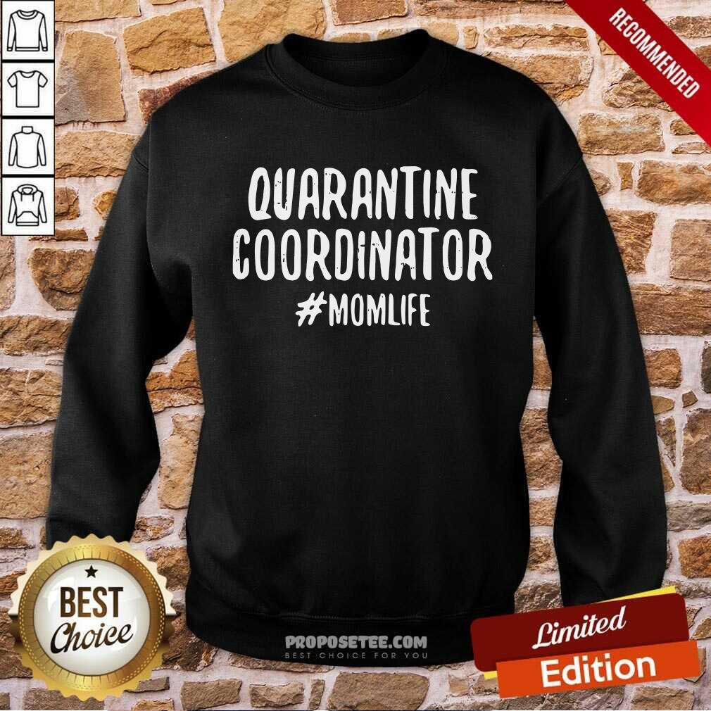 Perfect Quarantine Cooroinator Momlife Quote Shirt - Image 5