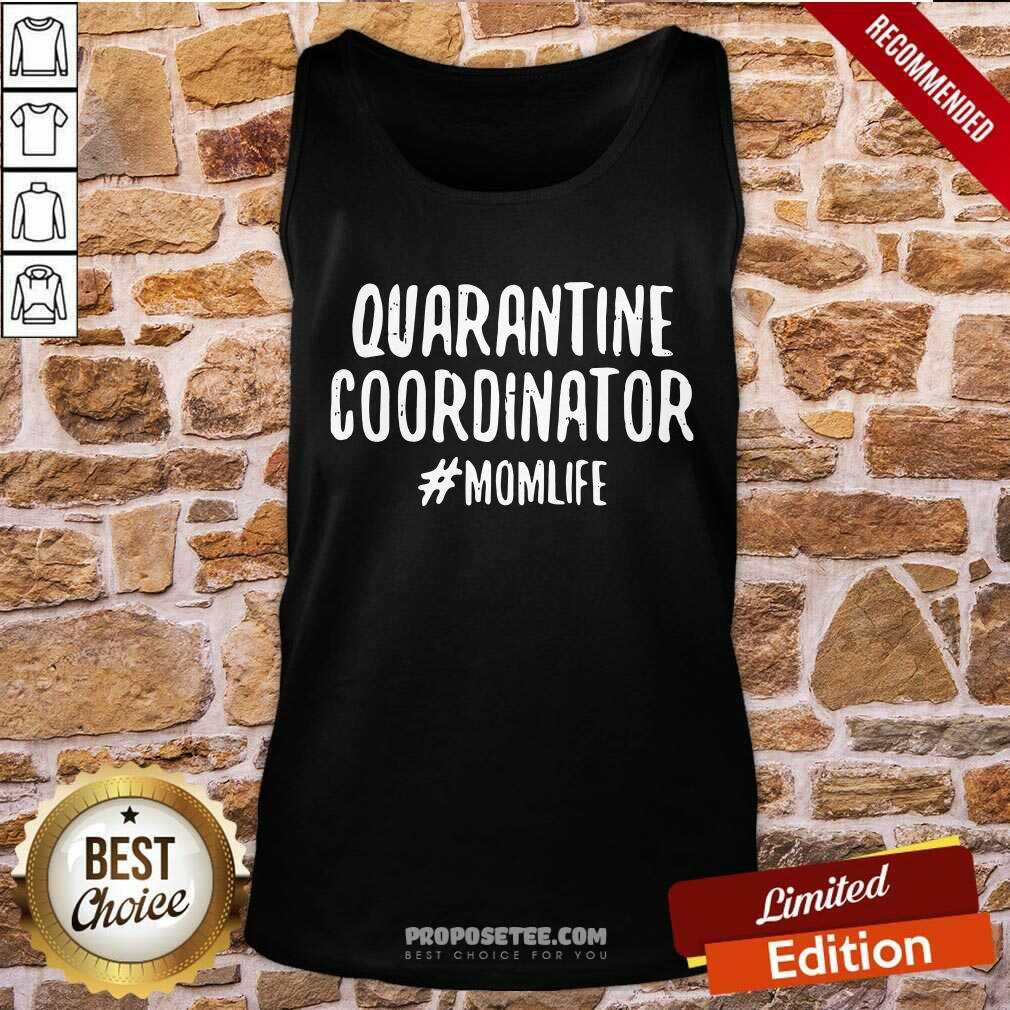 Perfect Quarantine Cooroinator Momlife Quote Shirt - Image 4