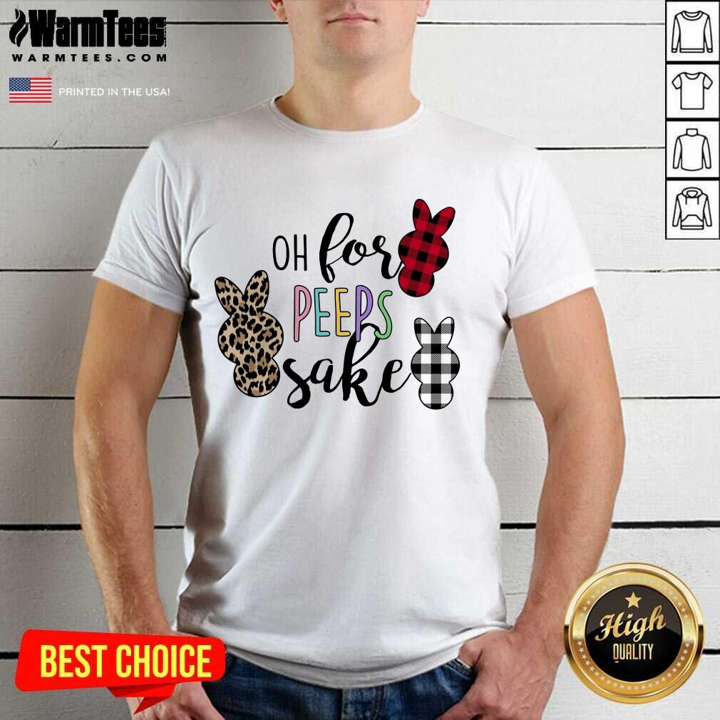 Perfect Rabbit Oh For The Sake Shirt