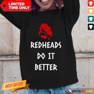 Alternative view of Perfect Redheads Do It Better Shirt