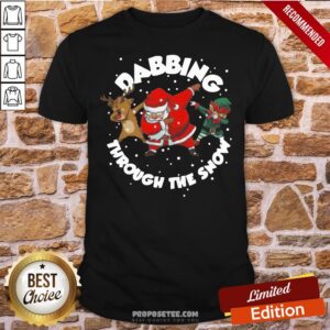 Perfect Reindeer Santa Elf Dabbing Through The Snow Christmas Shirt