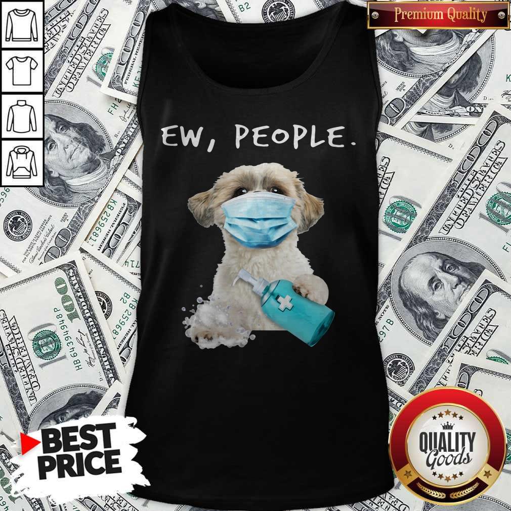 Perfect Shih Tzu Ew People Face Mask Wash Your Hands Shirt - Image 4