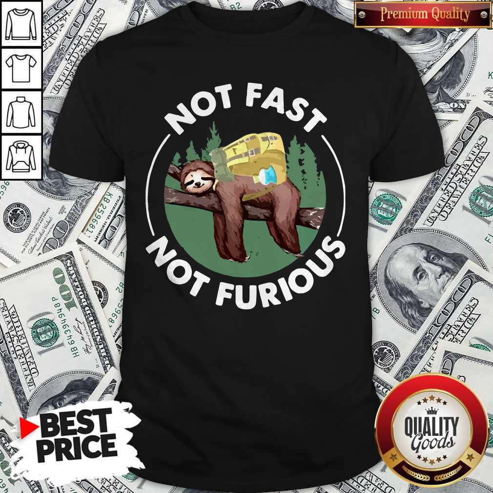 Perfect Sloth Camping Not Fast Not Furious Shirt