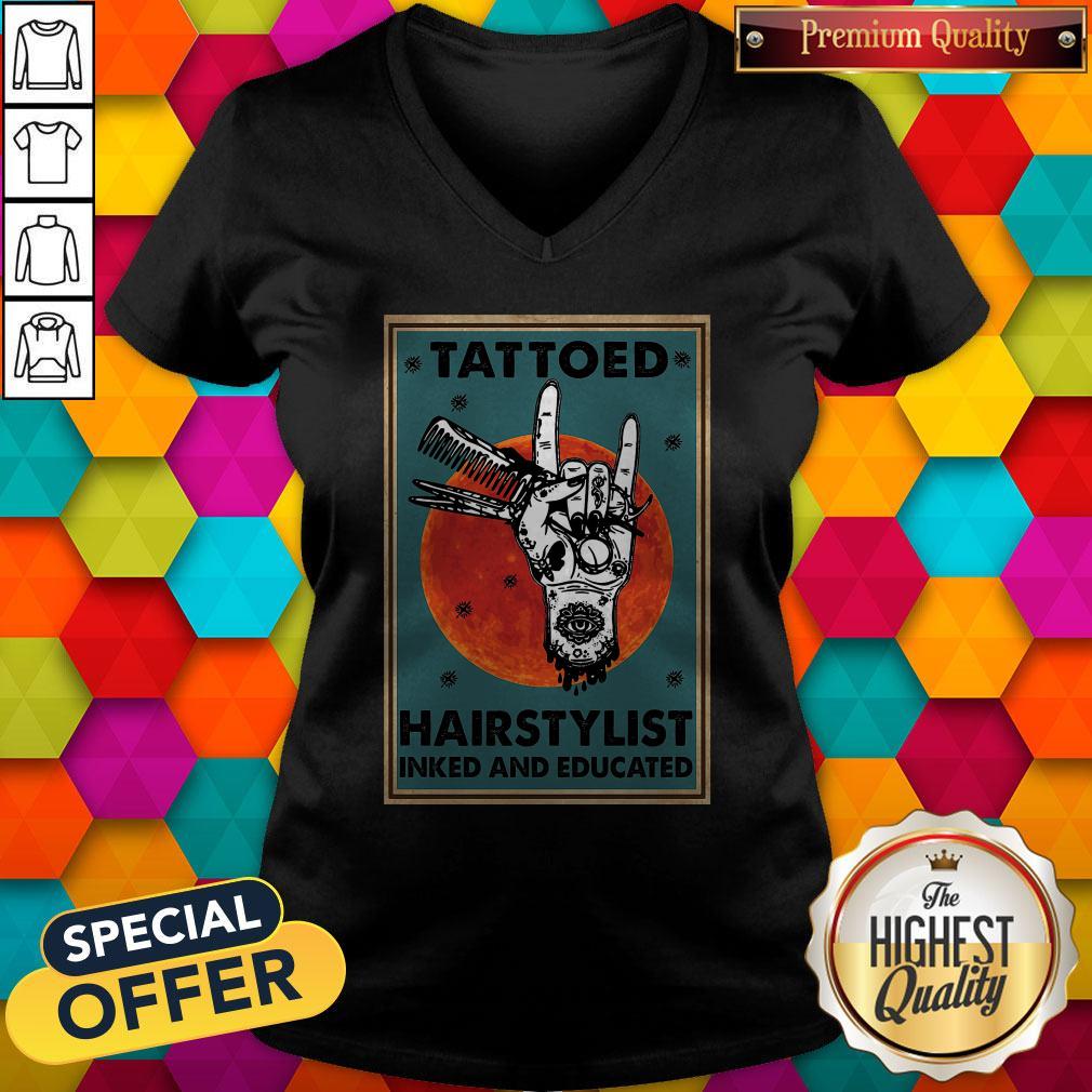 Perfect Tattooed Hair Stylist Inked And Educated Sunset Poster Shirt - Image 2