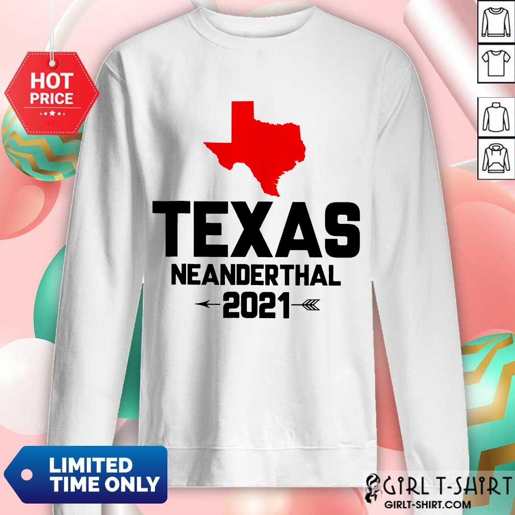 Perfect Texas Neanderthal Great 2021 Shirt - Image 5