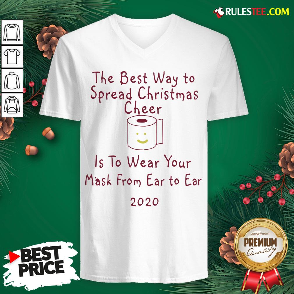 Perfect The Best Way To Spread Christmas Cheer Is To Wear Your Mask Form Ear To Ear 2020 Shirt - Image 3