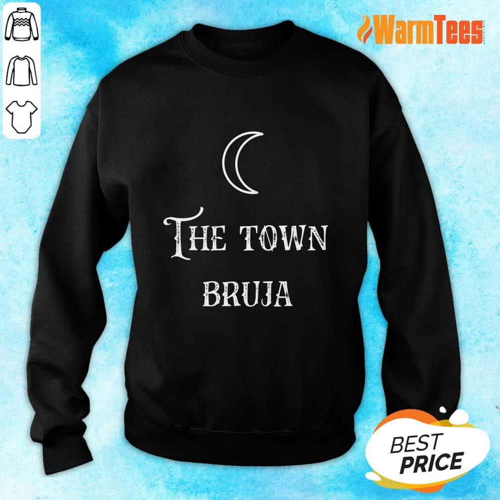 Perfect The Town Bruja Moon Shirt - Image 2