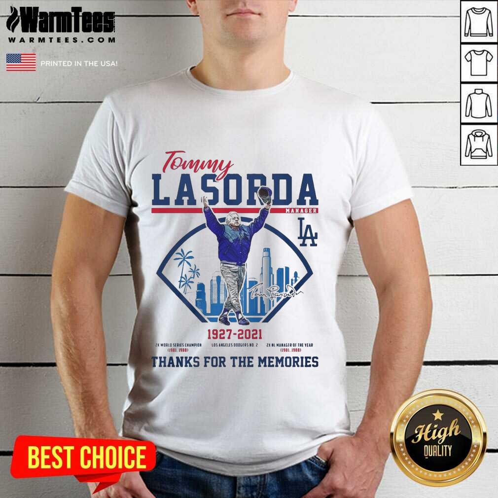 Perfect Tommy Lasorda Manager 1927 2021 Los Angeles Dodgers Signature Thanks Shirt