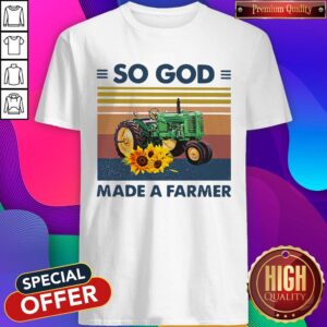 Perfect Tractor So God Made A Farmer Vintage Shirt