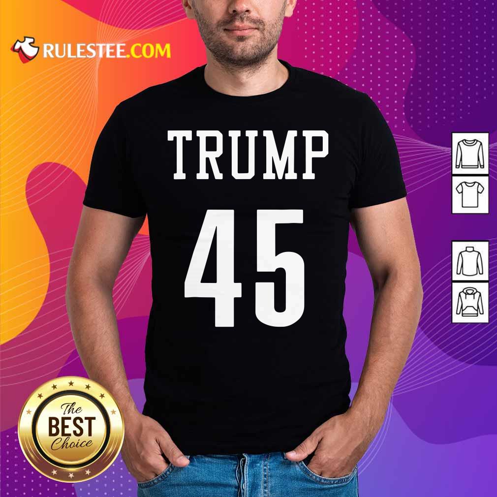 Perfect Trump 45 Voted Loser President Shirt