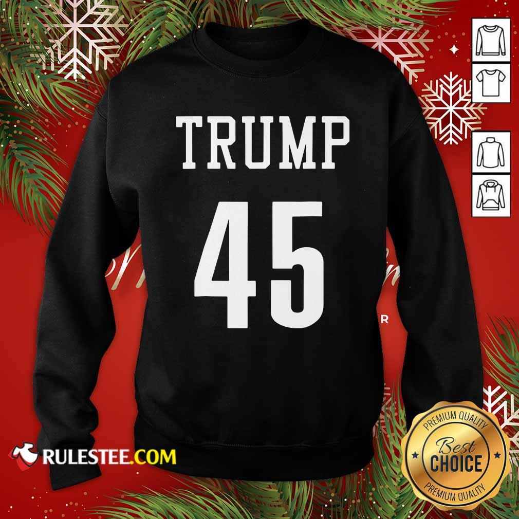 Perfect Trump 45 Voted Loser President Shirt - Image 5