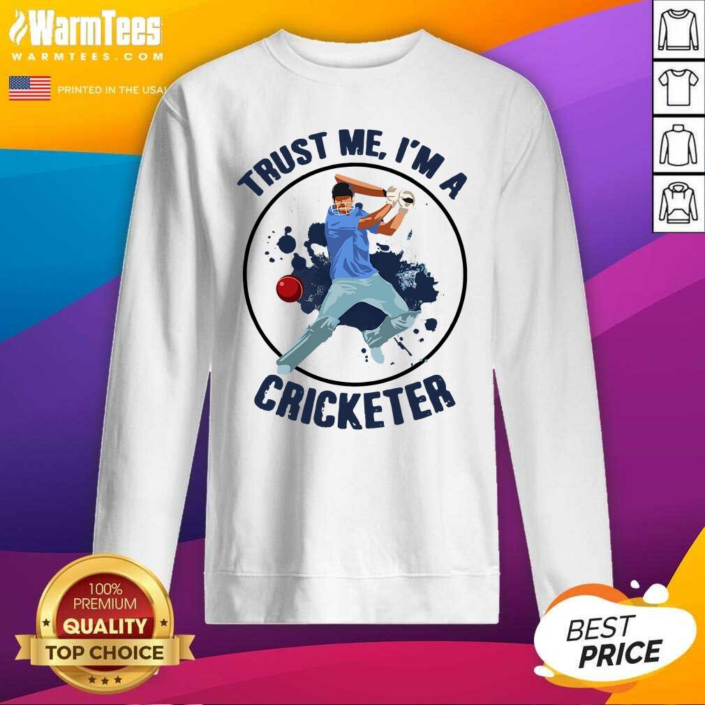 Perfect Trust Me I’m A Cricketer Shirt - Image 3
