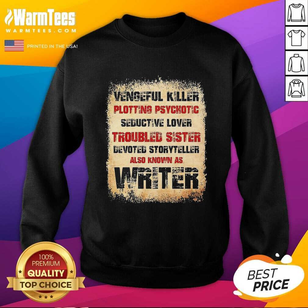 Perfect Vengeful Killer Plotting Psychotic Seductive Lover Troubled Sister Shirt - Image 3