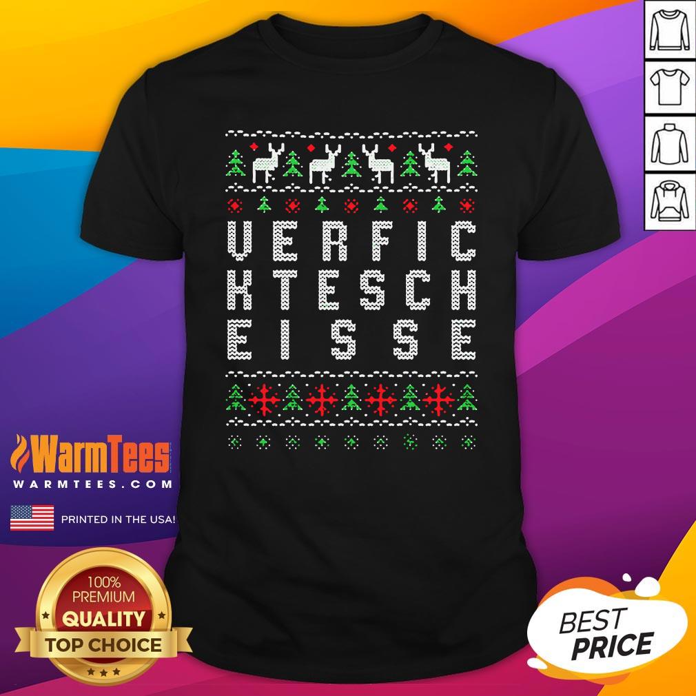 Perfect Verfic Ktesch Eisse Ugly Christmas Shirt