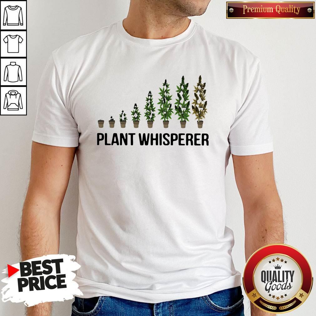 Perfect Weed Plant Whisperer Shirt