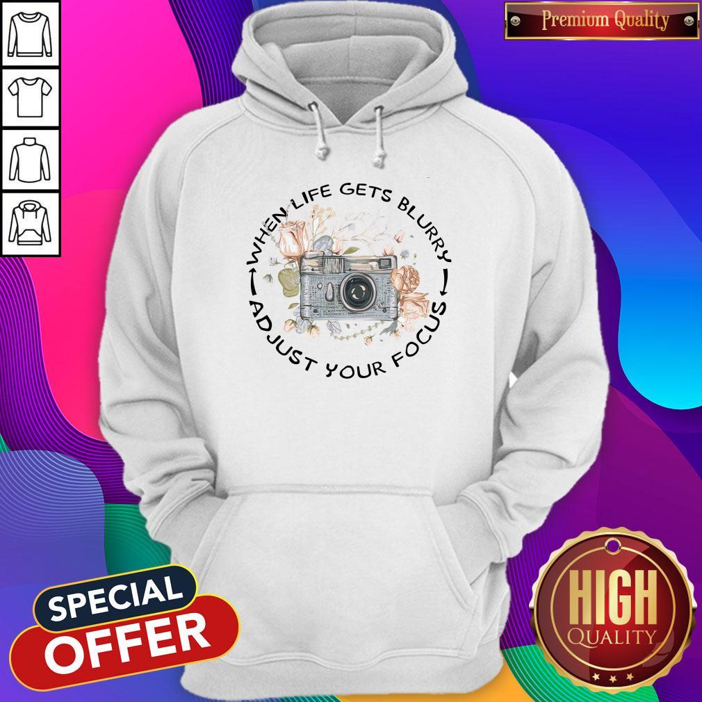 Perfect When Life Gets Blurry Adjust Your Focus Shirt - Image 2