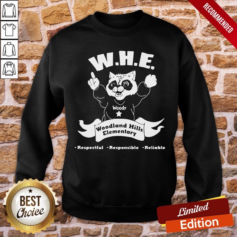 Perfect Woody Whe Woodland Hills Elementary Respectful Responsible Reliable Shirt - Image 4