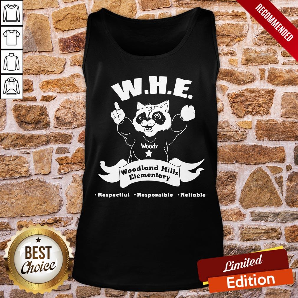 Perfect Woody Whe Woodland Hills Elementary Respectful Responsible Reliable Shirt - Image 3