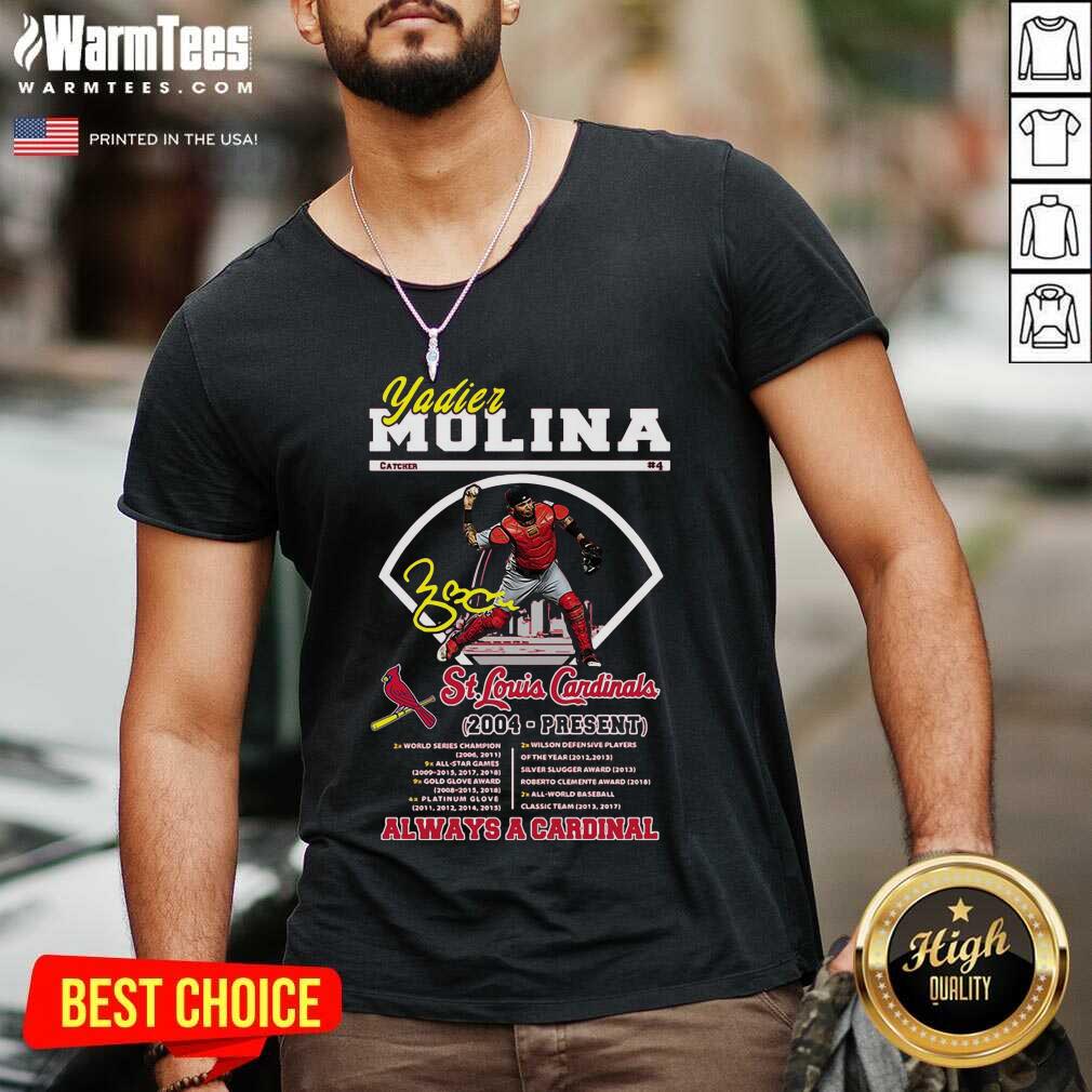 Perfect Yadier Molina St Louis Cardinals 2004 Present Always A Cardinal Shirt - Image 4